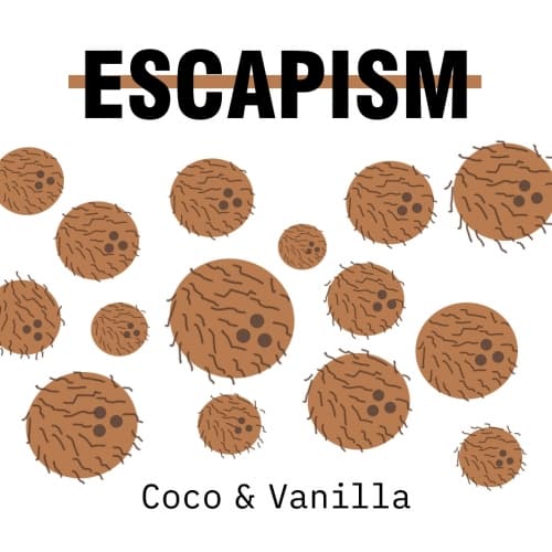 Escapism Coco & Vanilla