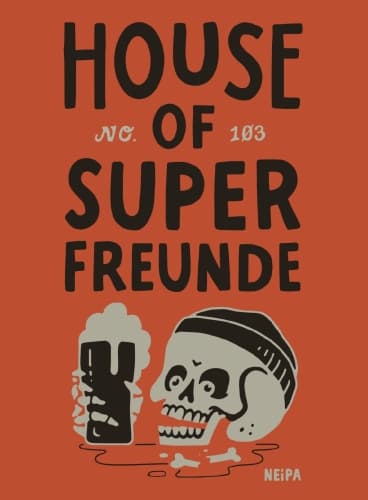 House of Superfreunde NEIPA (No. 2)