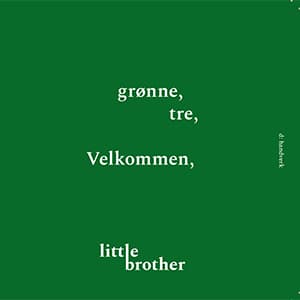 Grønne, Tre, Velkommen,