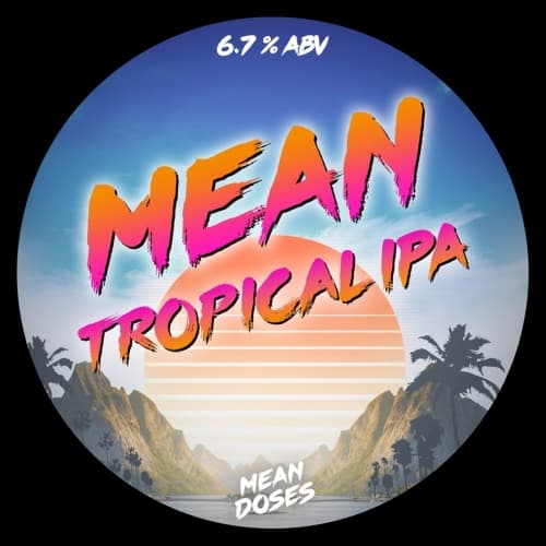 Mean Tropical IPA