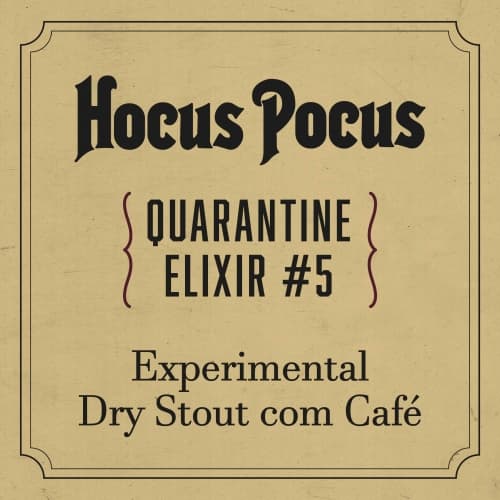 Quarantine Elixir #5 - Dry Stout Com Café