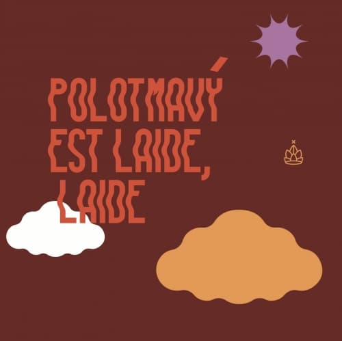 Polotmavý est laide, laide