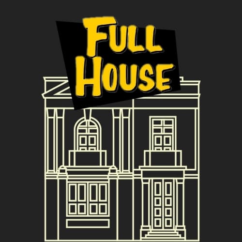 Full House