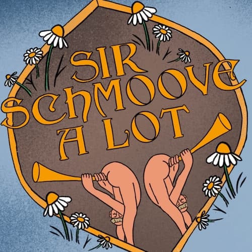 Sir Schmoove A Lot