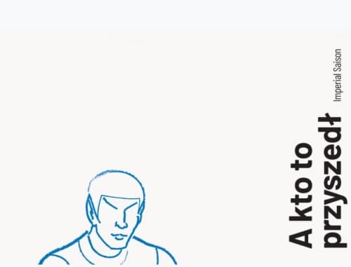 A Kto To Przyszedł?