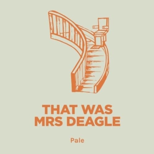 THAT WAS MRS DEAGLE