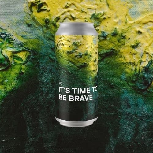 It’s Time To Be Brave