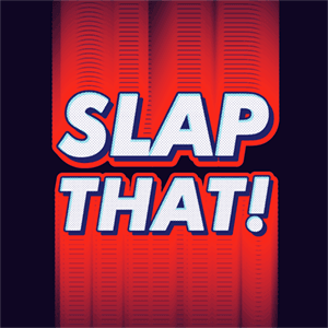 Slap That!