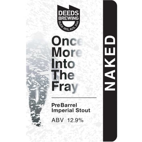 Once More Into Fray - Pre Barrel - Naked - 2021