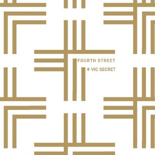 Fourth Street + Vic Secret