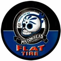 Pistonhead Flat Tire