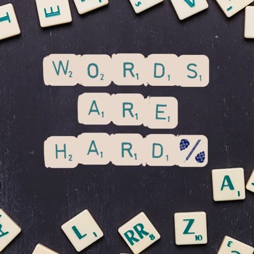 Words Are Hard