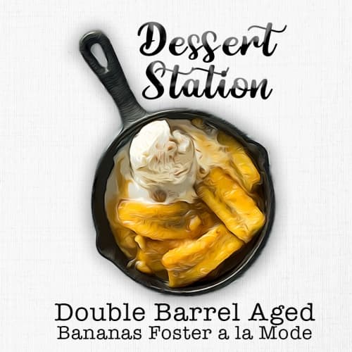 Dessert Station: Double Barrel Aged Bananas Foster a la Mode