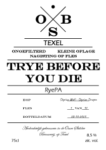 Trye Before You Die