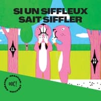 Si Un Siffleux Sait Siffler