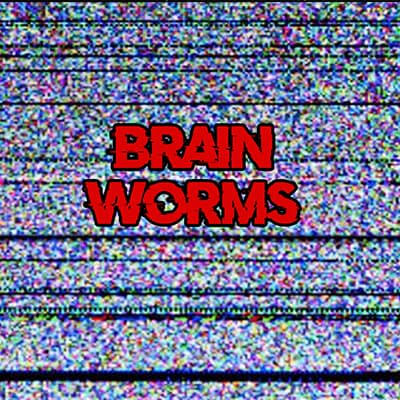 Brain Worms
