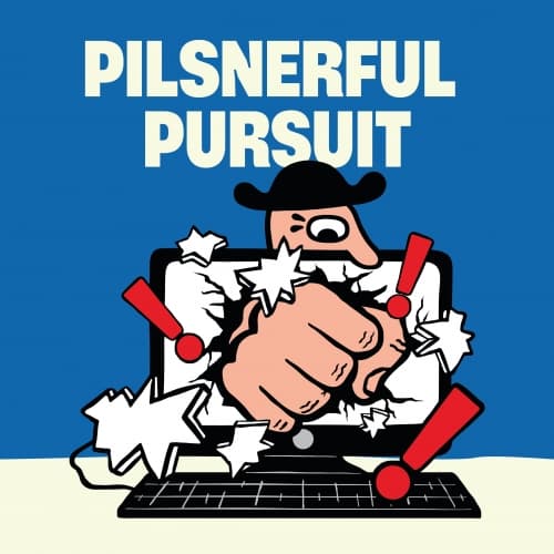 Pilsnerful Pursuit