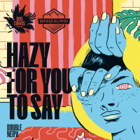 Hazy For You To Say (Basqueland Collab)
