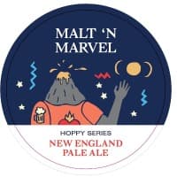 Malt 'N Marvel | New England Pale Ale | Hoppy Series