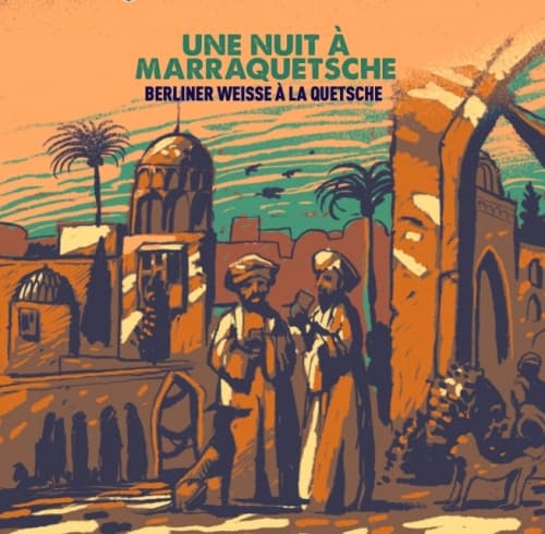 Une Nuit à Marraquetsche - Berliner Weisse à La Quetsche