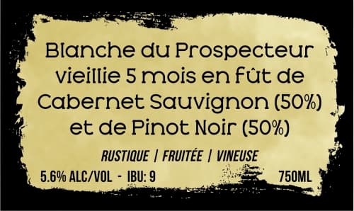 Blanche Du Prospecteur Fût De Vins Rouge (5 Mois)