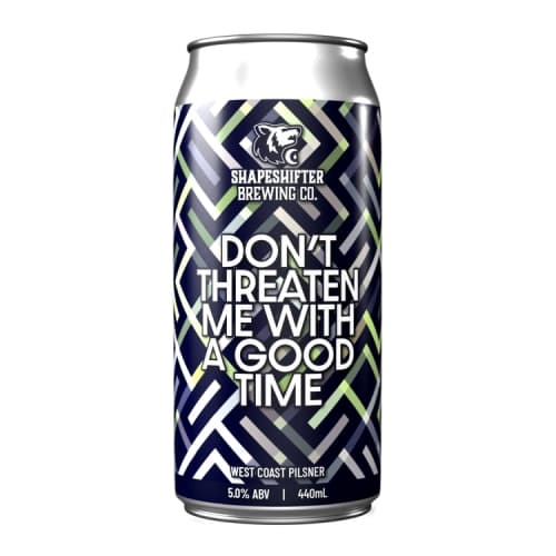 Don’t Threaten Me With A Good Time