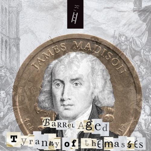 Barrel Aged Tyranny of the Masses