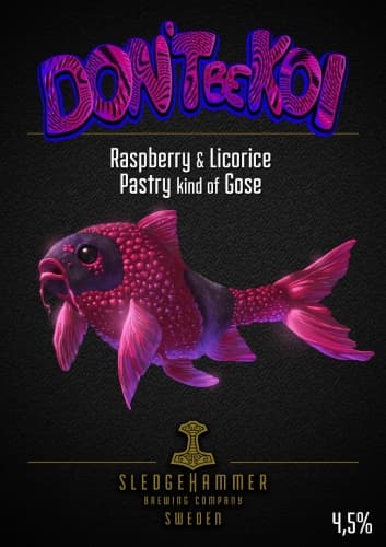 Don´t Be Koi - Raspberry & Licorice Pastry kind of Gose