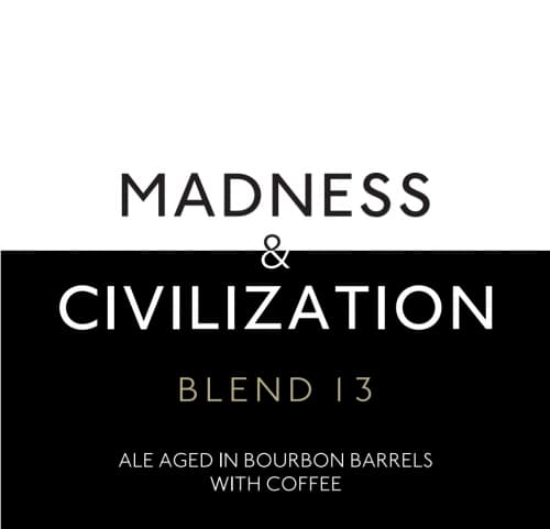 Madness & Civilization Blend 13