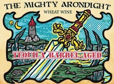 The Mighty Arondight- Tequila Barrel Aged