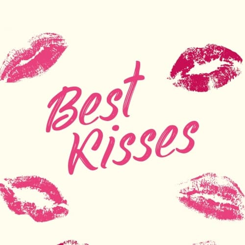 Best Kisses