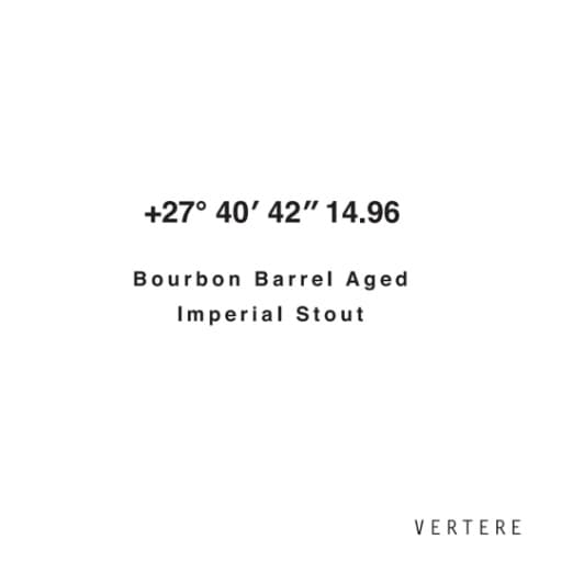 +27° 40' 42" 14.96 Bourbon Barrel Aged Imperial Stout
