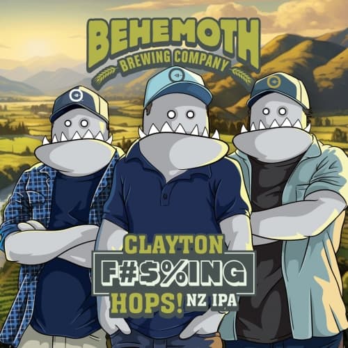 Clayton F#$%ing Hops! NZ IPA