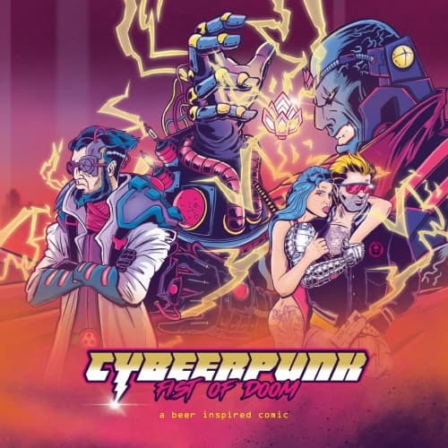 Cybeerpunk: Fist of Doom