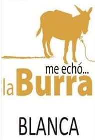Me Echó La Burra Blanca