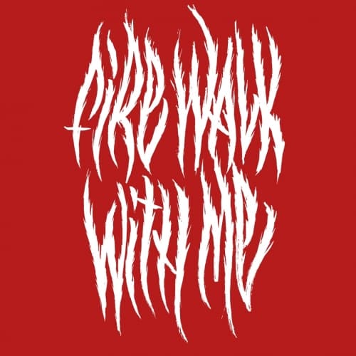 Fire Walk With Me
