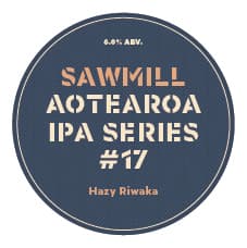 Sawmill Aotearoa IPA Series #17 | Hazy Riwaka