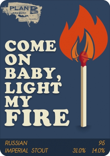 Come On Baby, Light My Fire