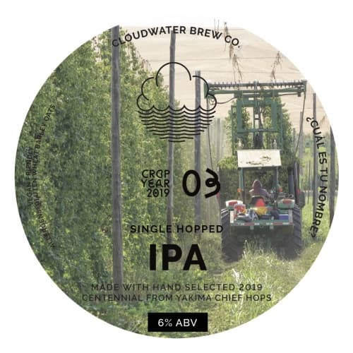 ¿Cuál Es Tu Nombre? (Crop Year 2019 Centennial 03 Single Hop IPA)