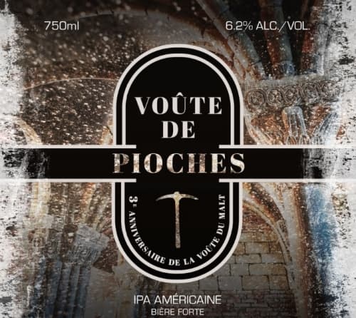 La Voûte De Pioches ; 3e Anniversaire Voûte Du Malt