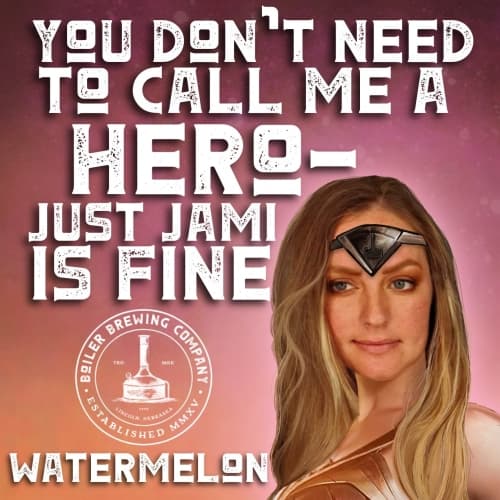You Don't Need To Call Me A Hero - Jamie Is Just Fine