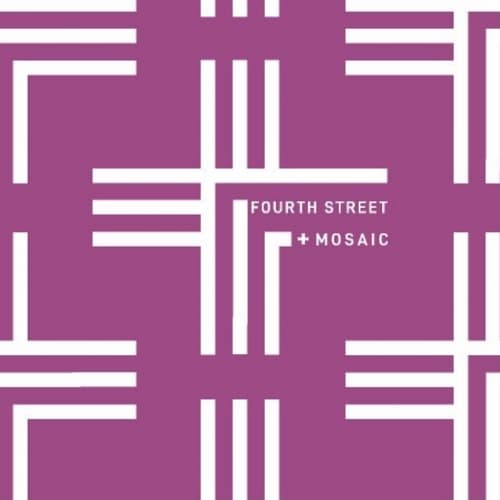 Fourth Street + Mosaic
