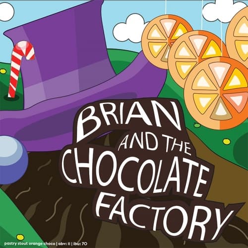 Brian and the Chocolate Factory