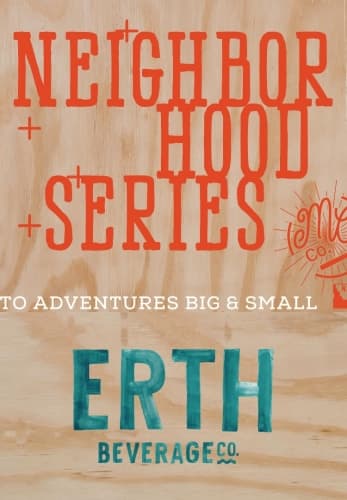 ERTH Bev Neighborhood Series