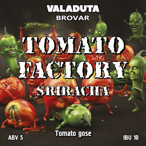 Tomato Factory: Sriracha