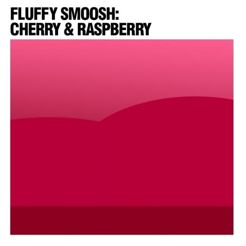 Fluffy Smoosh:Cherry & Raspberry