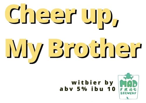 Cheer Up, My Brother