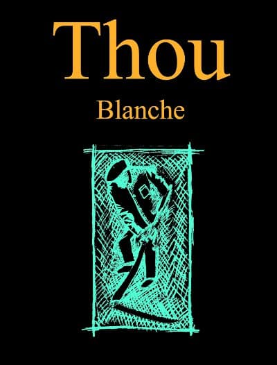 Thou Blanche