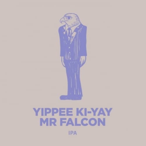 YIPPEE KI-YAY MR FALCON