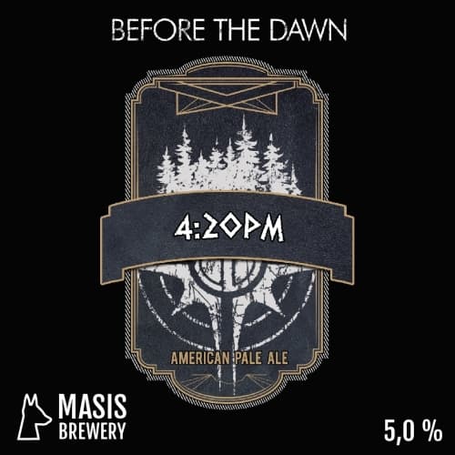 Before the Dawn: 4:20 PM